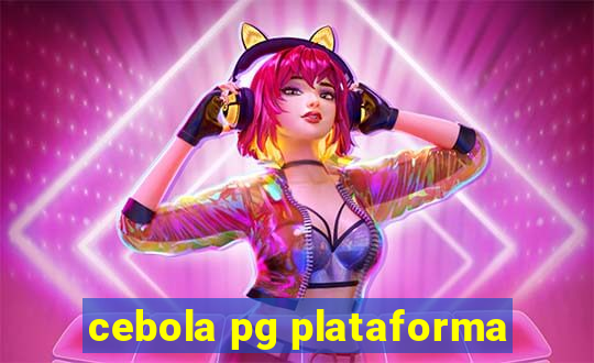 cebola pg plataforma